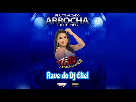 (ARROCHA) TRIO DAS APARELHAGENS - RAVE DO DJ ELIEL
