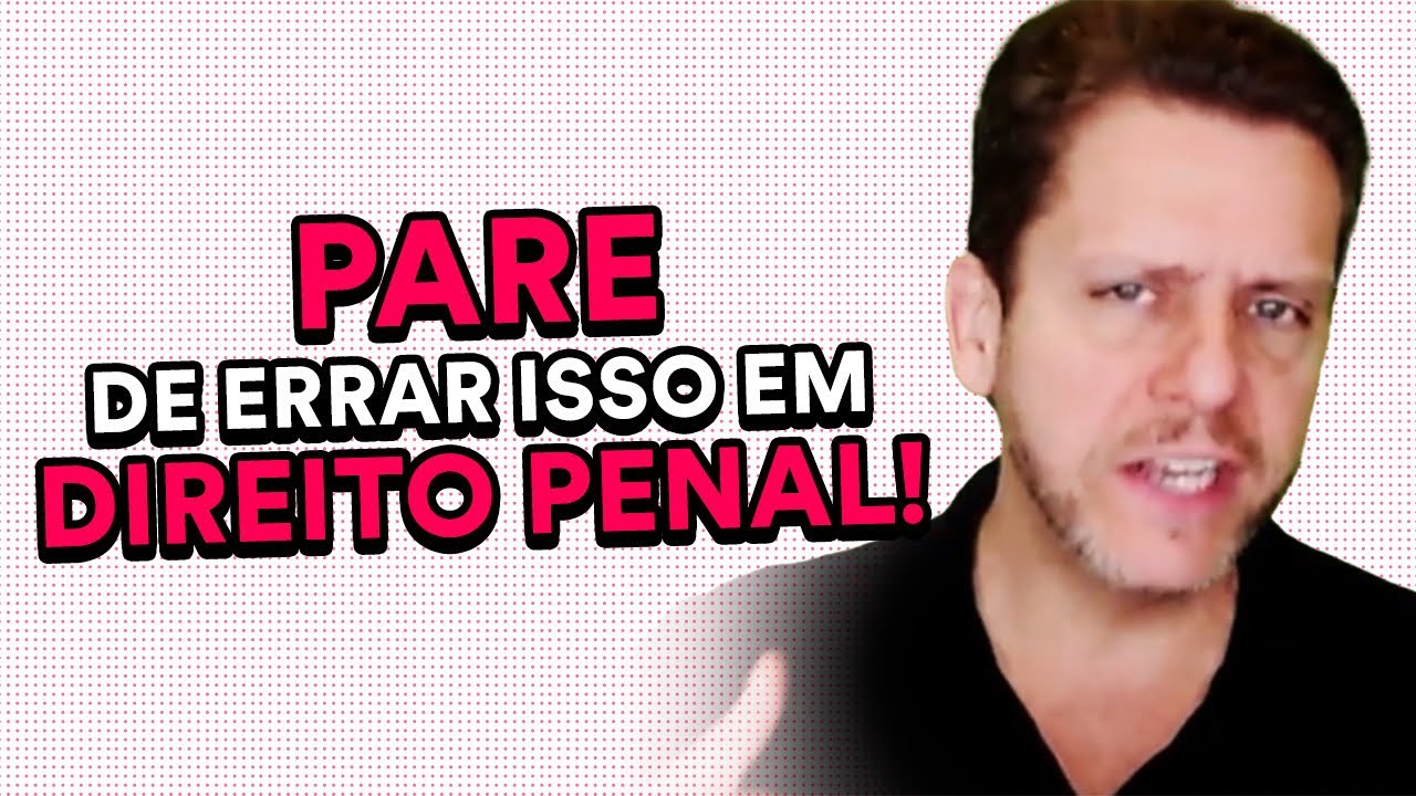 Os 3 erros mais comuns que todo Bacharel em Direito comete em Direito Penal
