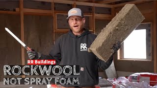 Modest House 15: Rockwool vs Spray Foam!