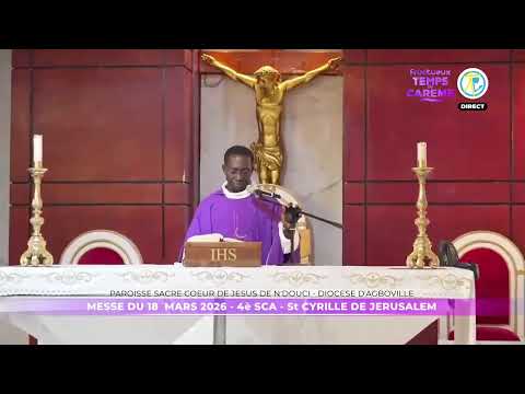 Messe de 6h20 du 18 mars 2026 en direct de la paroisse Sacré Coeur de Jésus de Ndouci