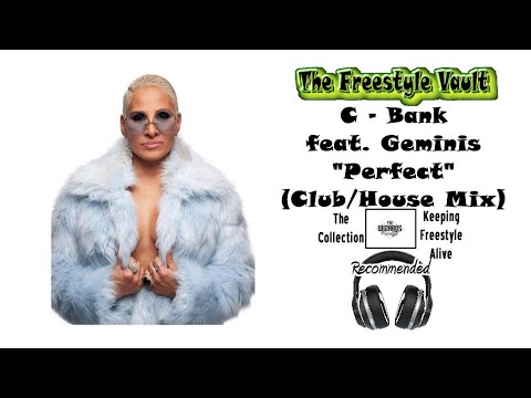 C - Bank feat. Geminis "Perfect" (Club/House Mix) Freestyle Music 1987