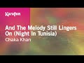 Karaoke And The Melody Still Lingers On (Night In Tunisia) - Chaka Khan * Karaoke And The Melody Still Lingers On (Night In Tunisia) - Chaka Khan *
