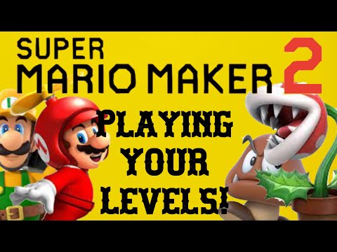 Super Mario Maker 2 - Live (Servers are back)