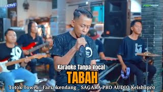 Download lagu KARAOKE TABAH VERSI Totok Towel feat Fariz Kendang SAGARA PRO AUDIO Keishapro mp3 Download lagu KARAOKE TABAH VERSI Totok Towel feat Fariz Kendang SAGARA PRO AUDIO Keishapro mp3