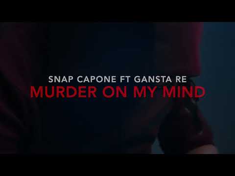Snap Capone - Murder On My Mind  | Ft. Gangsta RE (Official Trailer)