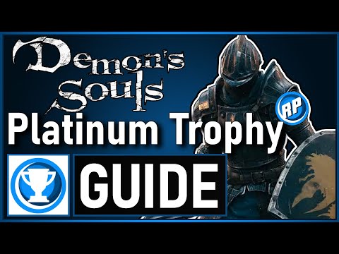 Demon's Souls - Platinum Trophy Guide Step By Step (PS5)  (Recommended Playing)