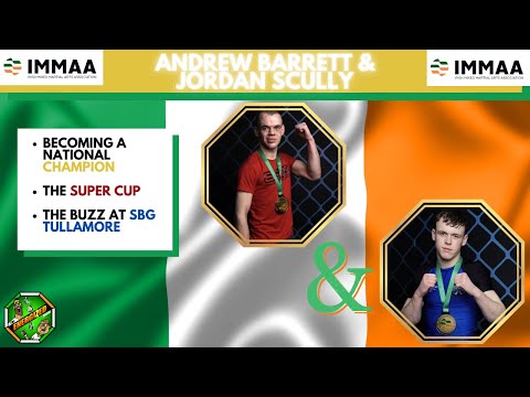 Andrew Barrett & Jordan Scully | SBG Tullamore | IMMAA National Champions | Energized Show