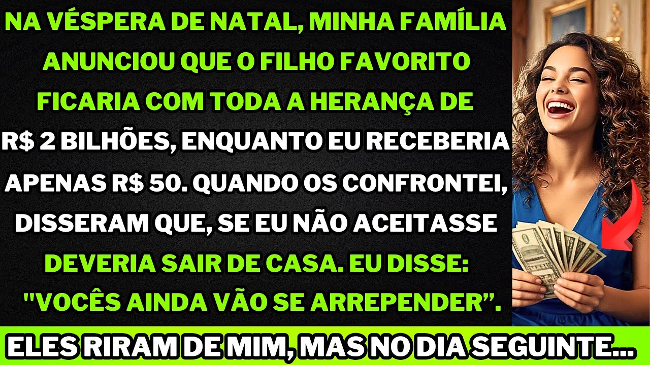 Na véspera de Natal, minha família deu R$ 2 bilhões ao filho favorito e deixou apenas R$ 50 pra mim