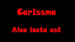 Carissma - Alea iacta est