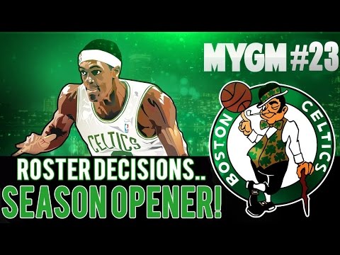 NBA 2K15 My GM Mode Ep.23 - Boston Celtics | Roster Decisions + Season OPENER | PS4