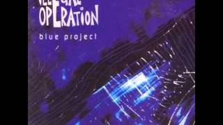 Illegal Operation - Blue Project (Part 1)