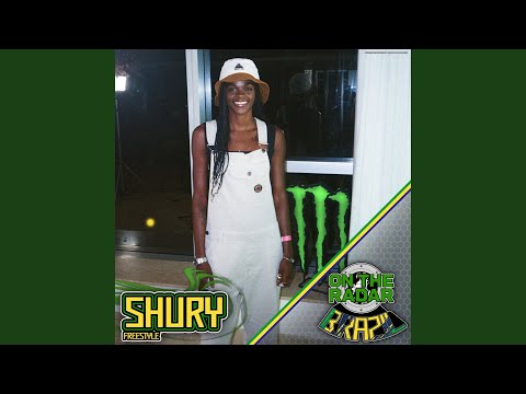 SHURY On The Radar Freestyle