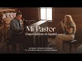 Mi Pastor | ft. Paloma Ramos & Jacobo Ramos | Gateway Worship Español