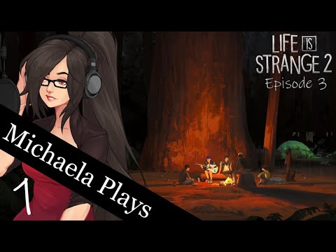 『Michaela Plays』Life Is Strange 2 Episode 3 - Part 1