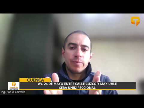 Av. 24 de Mayo entre calle Cuzco y Max Uhle será unidireccional