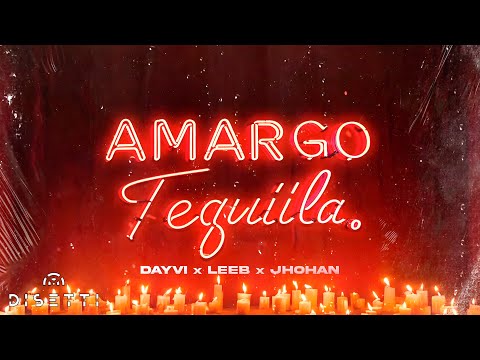 Amargo Tequila - Dayvi, LEEB & Jhohan (Lyric Video)