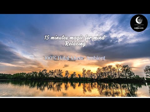 Peaceful Nature Ambience for Deep Relaxation | Halal Calm Soundscape 🌿