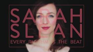 Sarah Slean - Every Rhythm Is The Beat - Official Music Video