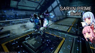[WarFrame] SARYN PRIMEのBuild紹介 [VOICEROID2]