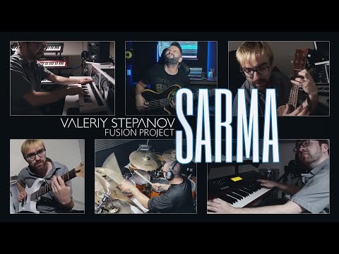 Valeriy Stepanov Fusion Project – Sarma (feat. Junior Braguinha & Gergo Borlai)