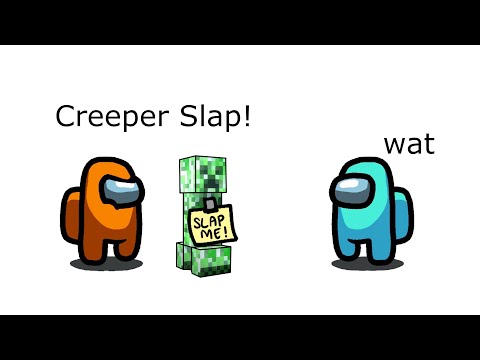 Among Us Orange's Revenge - 45 - Creeper Slap