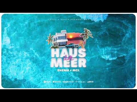 ShemA x MCL XI - Haus am Meer (Official Audio)