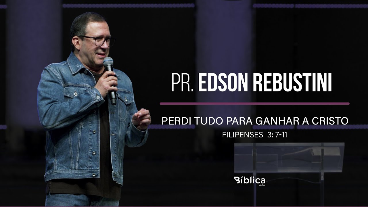 Filipenses 3: 7-11  -  Perdi tudo para ganhar a Cristo