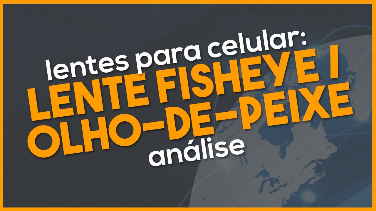 Lentes fisheye para celular: ângulos incríveis | crie fotos únicas