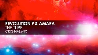 Revolution 9 & Amara - The Tube