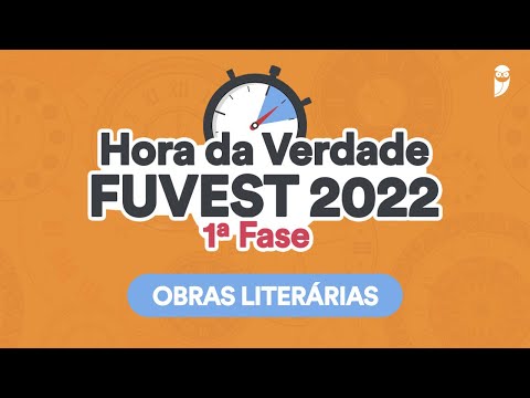 Revisão Obras Literárias - Hora da Verdade FUVEST 2022 1ª Fase