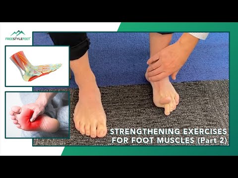 Strengthening Exercises for Foot Muscles (Part 2)