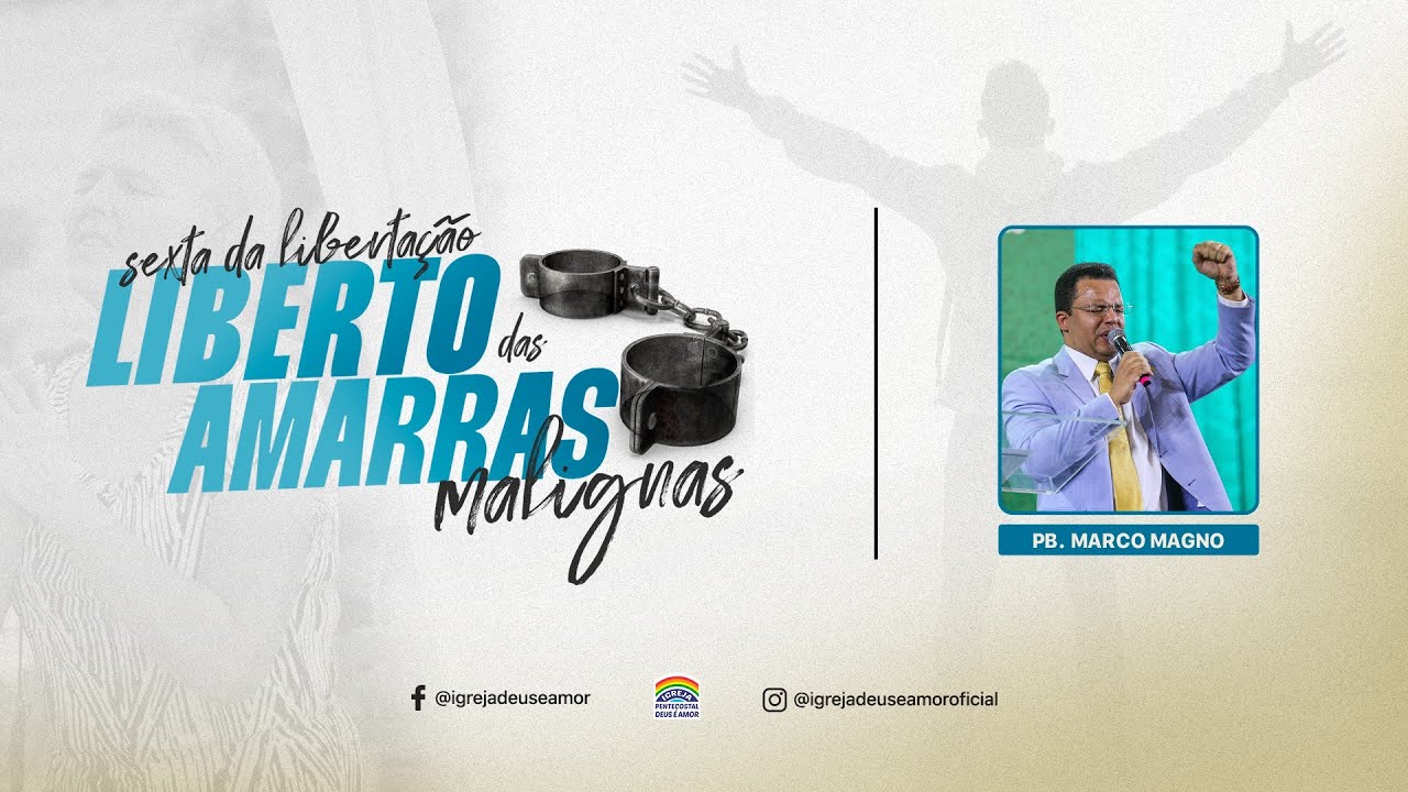 20/09/2024 - Culto da Tarde | Sexta da Libertação | Tema: Liberto das amarras malignas