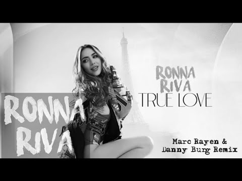 Ronna Riva - True Love (Marc Rayen & Danny Burg Remix)