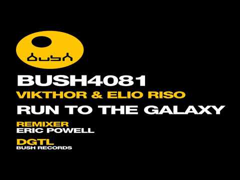 Vikthor, Elio Riso  - Run To The Galaxy (Original Mix)