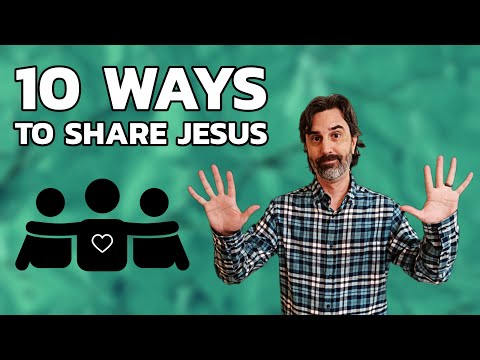 10 Tips to Share Jesus with your friends