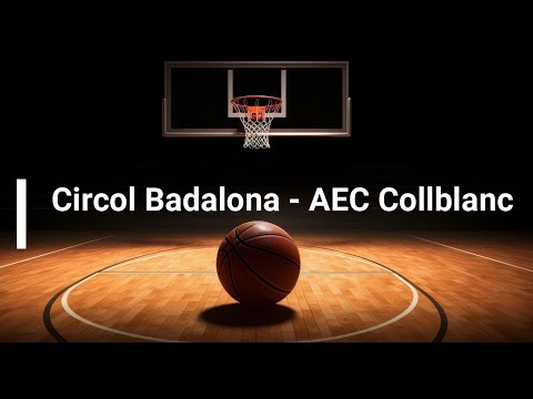 Partido Circol Badalona - AEC Collblanc