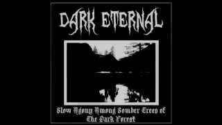 Dark Eternal - Slow Agony Among Somber Trees of The Dark Forest [FULL DEMO]