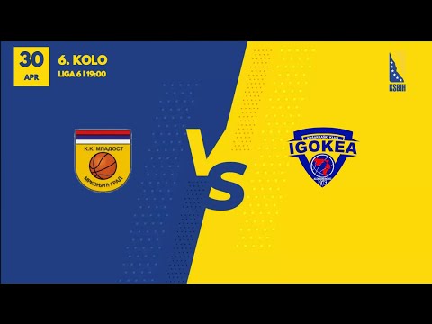 KK Mladost vs KK Igokea m:tel -- 6. kolo - Liga 6 - KSBIH - 2023/2024