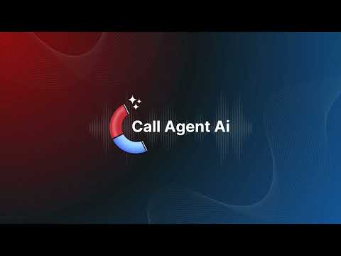 Get Started with Call Agent AI — Full Recap