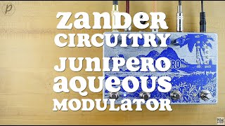 Video thumbnail for Zander Circuitry Junipero Aqueous Modulator (Stereo) by Pedal of the Day