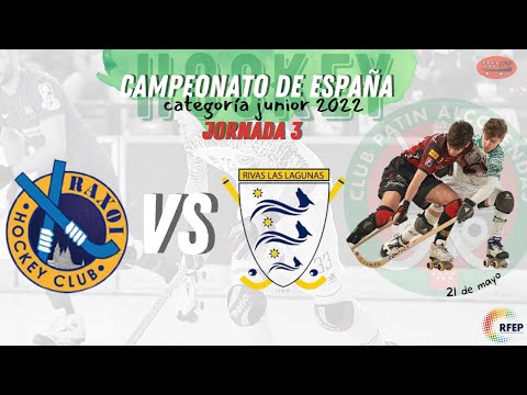 Campeonato de España Junior 2022 - Jornada 3 Partido 1 (HC RAXOI vs CP RIVAS LAS LAGUNAS)