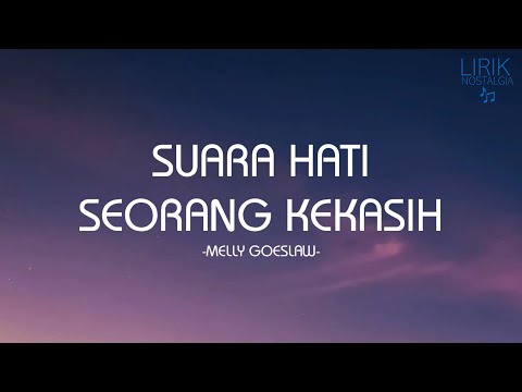 Melly Goeslaw - Suara Hati Seorang Kekasih - Lirik Nostalgia