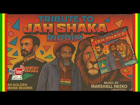 Various Artists - Tribute To Jah Shaka Riddim (Jah Golden Throne x Marshall Neeko) New Reggae 2025