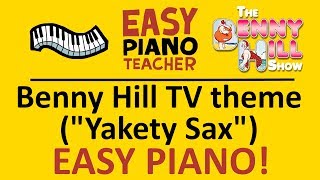 How to play Yakety Sax (Bennie Hill TV theme): EASY keyboard song! (Piano tutorial with note names)