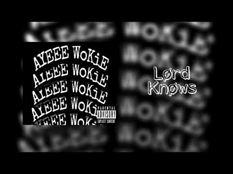 Ace WoKhardT - Lord Knows [Official Audio]