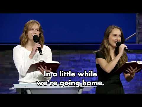 "In a Little While We're Going Home" -  Hymn 626