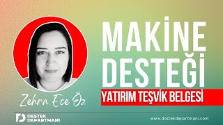 Makine Desteği Nedir? Yeni Yatırım Teşvik Sistemi 2025