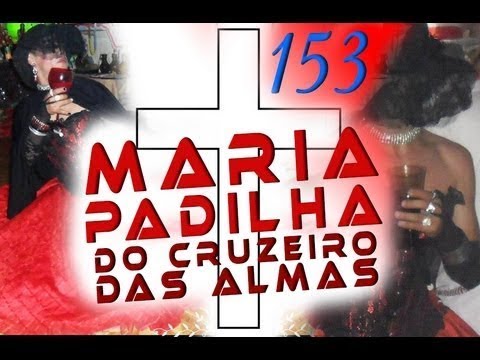 DcE 153 - [] Entidade Maria Padilha do Cruzeiro das Almas - Médium Pai Alécio de Oxum