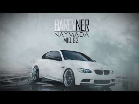 NAYMADA  ft. Miq 92 - BAREVNER
