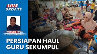 Para Jemaah Haul Ulama Kharismatik ke-20 Kalsel Sudah Mulai Berdatangan dari Penjuru Nusantara